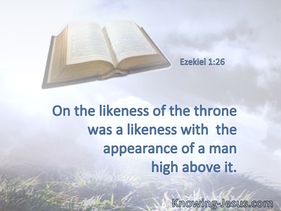 On the likeness of the throne was a likeness with  the appearance of a man high above it.